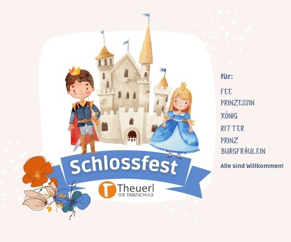 Schlossfest Theuerl die Tanzschule komm und geniesse das Kinderfest in Schwandorf